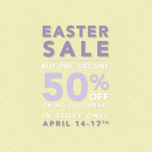 EASTER WEEKEND SALE - APRIL 14-17 (IN-STORE ONLY)