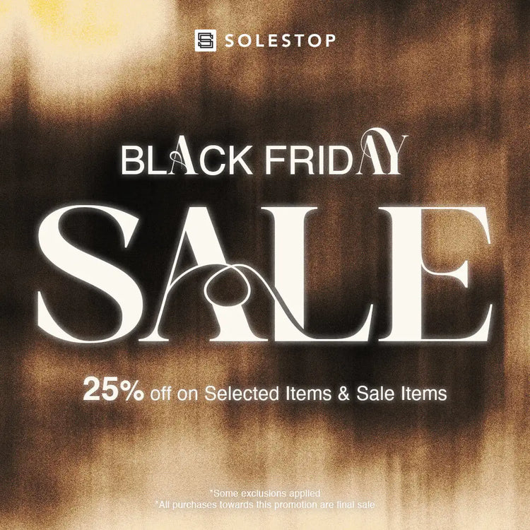 25% off on selected items & sale items solestop black friday sale poster