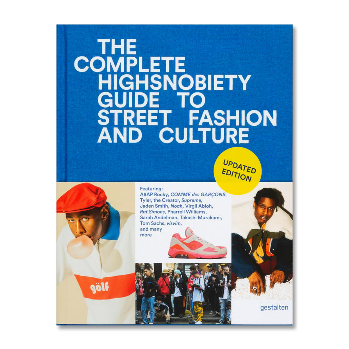 The Incomplete: Highsnobiety Guide to Street Fashion and Culture (Updated Edition) Main image