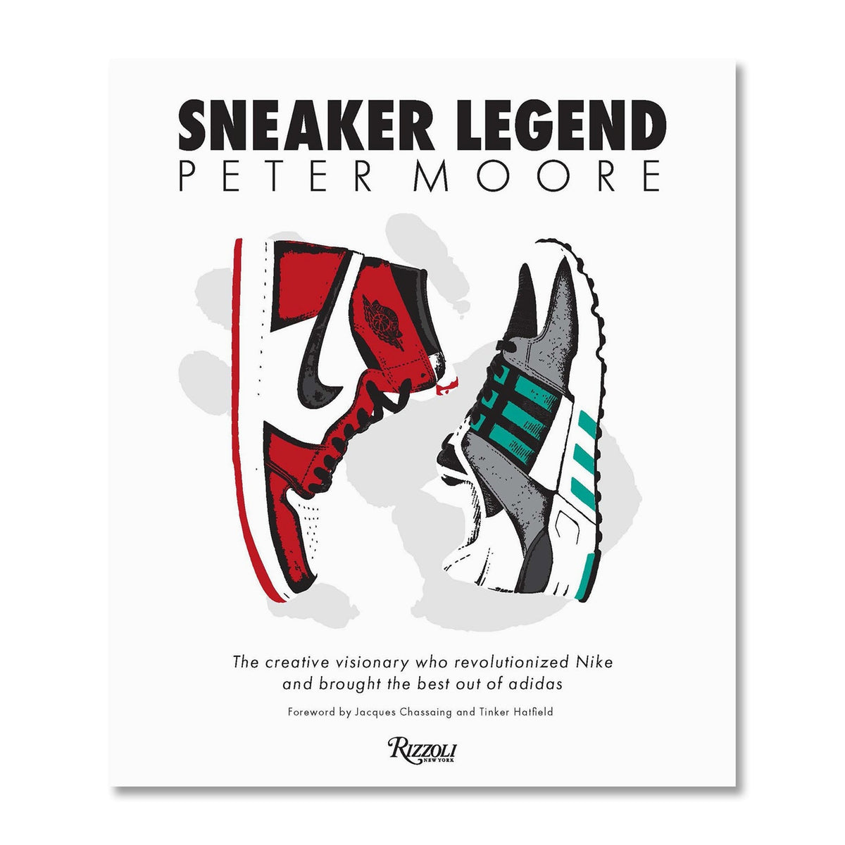 Peter Moore: Sneaker Legend: The Designer Who Revolutionized Nike and Adidas - BOOKS - Canada Main image