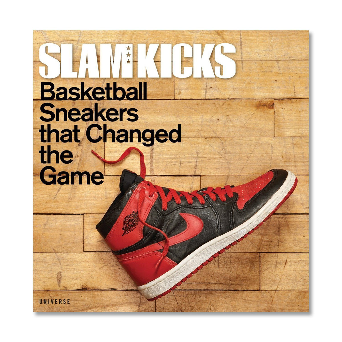 BOOKS - SLAM Kicks: Basketball Sneakers That Changed The Game Main image
