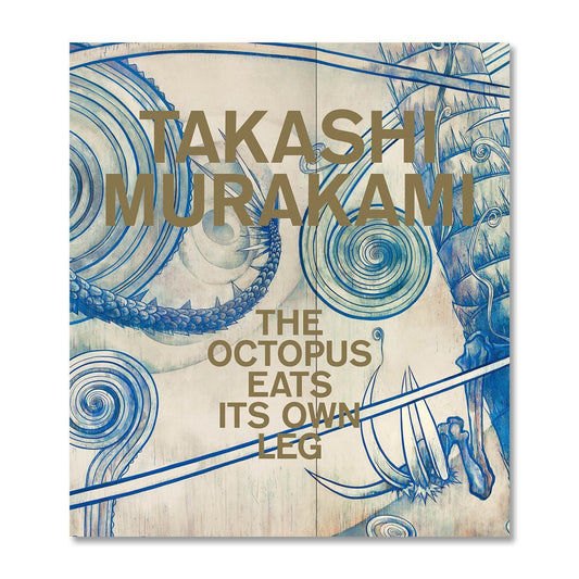 BOOKS - Takashi Murakami: The Octopus Eats Its Own Leg